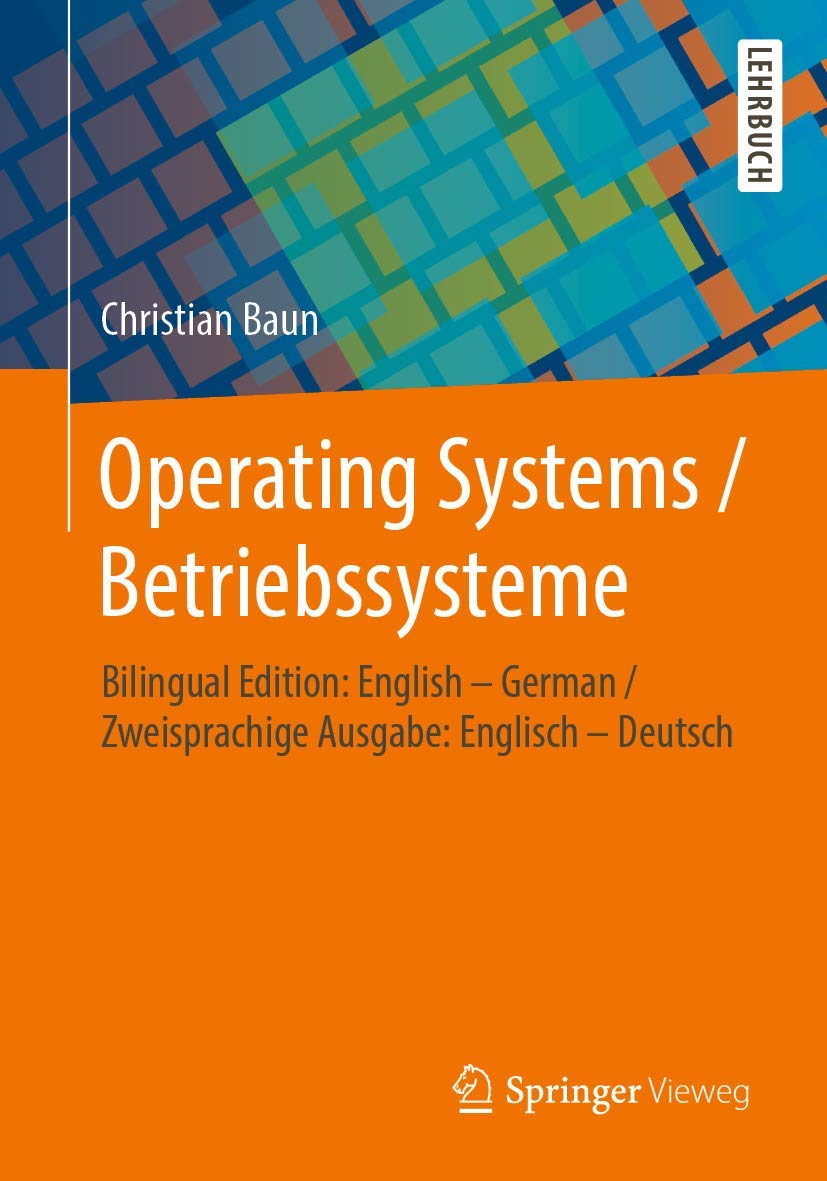 Operating Systems / Betriebssysteme: Bilingual Edition: English – German / Zweisprachige Ausgabe: Englisch – Deutsch Computer Science