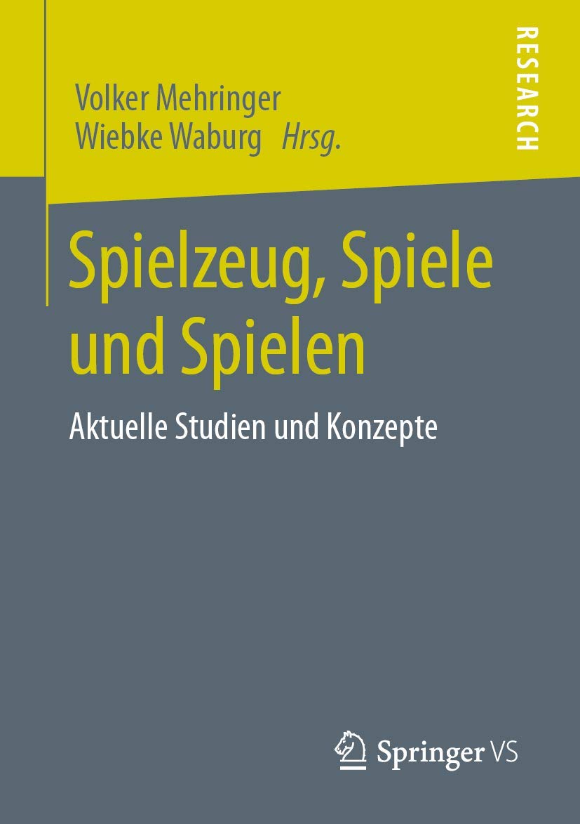 Spielzeug, Spiele und Spielen: Aktuelle Studien und Konzepte Study Guides