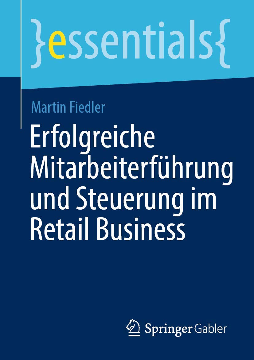 Erfolgreiche Mitarbeiterführung und Steuerung im Retail Business (essentials) Law
