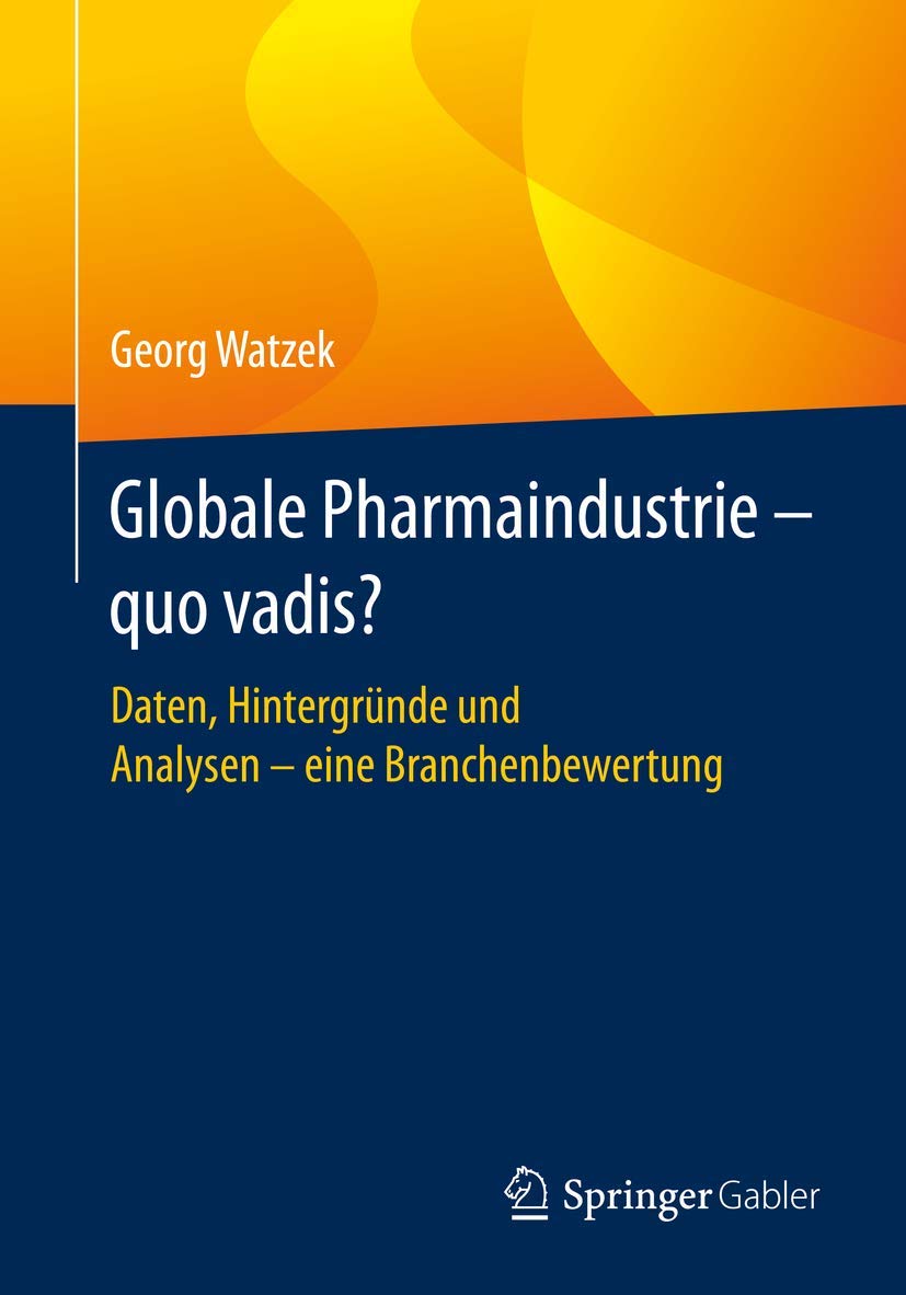 Globale Pharmaindustrie - quo vadis? Medicine