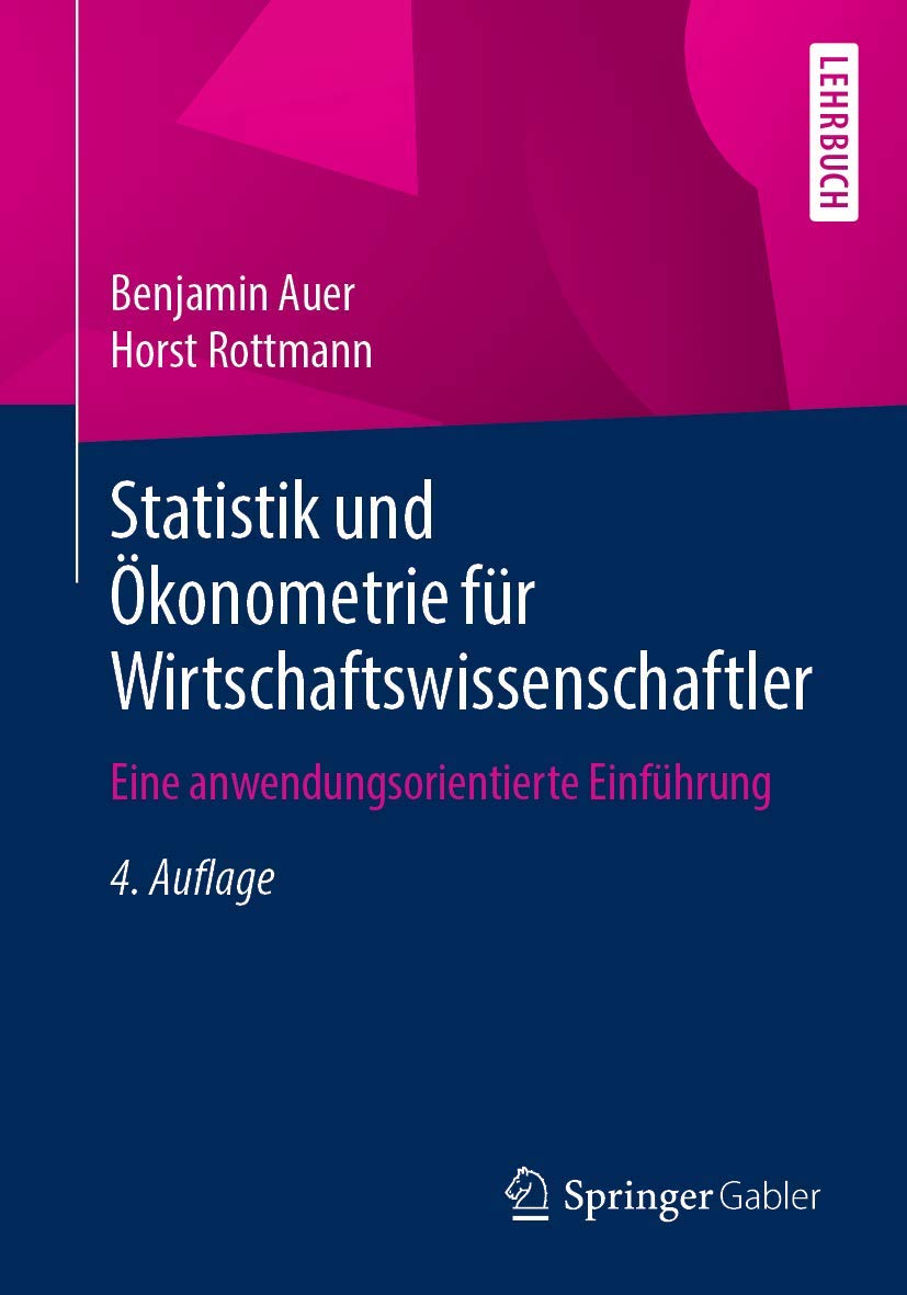 Statistik und Ökonometrie für Wirtschaftswissenschaftler: Eine anwendungsorientierte Einführung Law