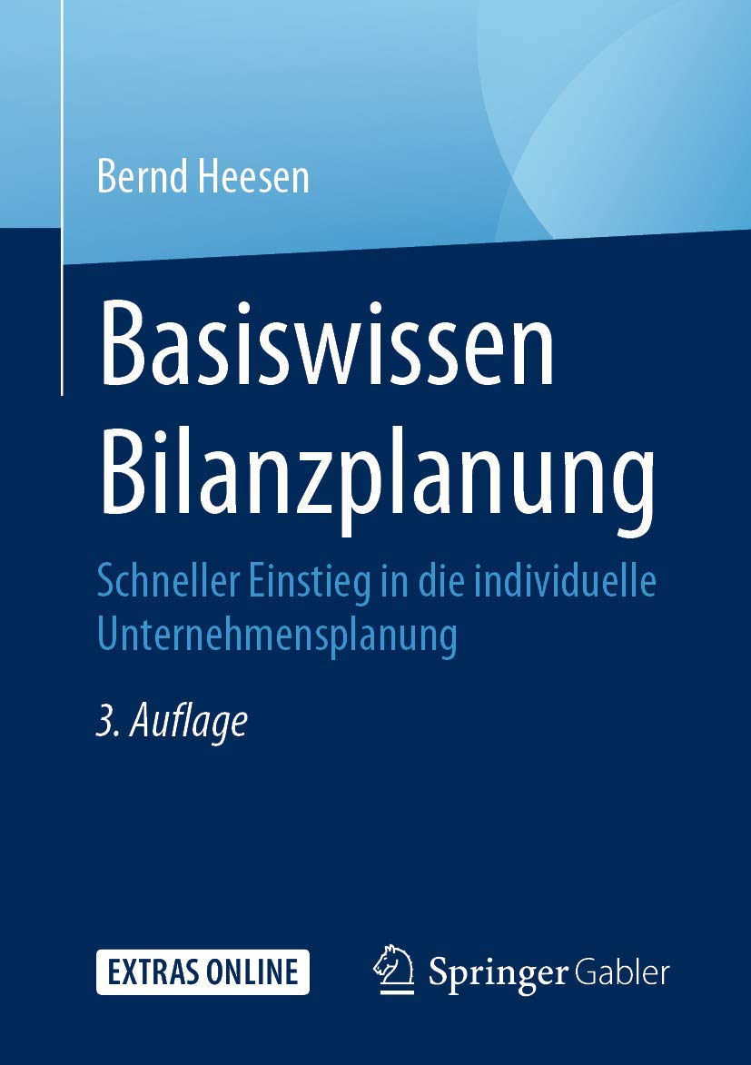 Basiswissen Bilanzplanung: Schneller Einstieg in die individuelle Unternehmensplanung book