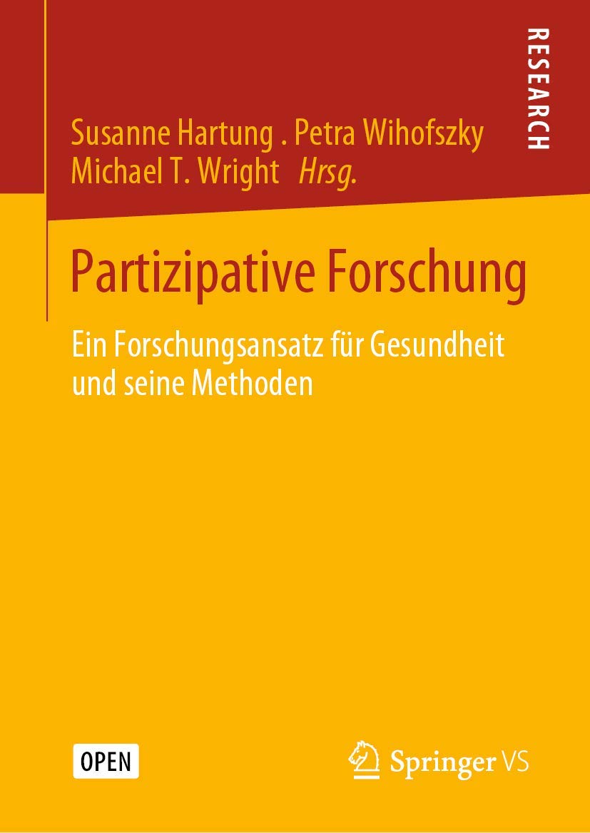 Partizipative Forschung: Ein Forschungsansatz für Gesundheit und seine Methoden Medicine