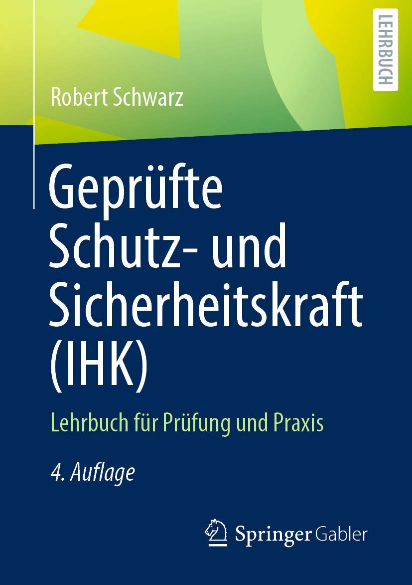 Geprüfte Schutz- und Sicherheitskraft (IHK) book