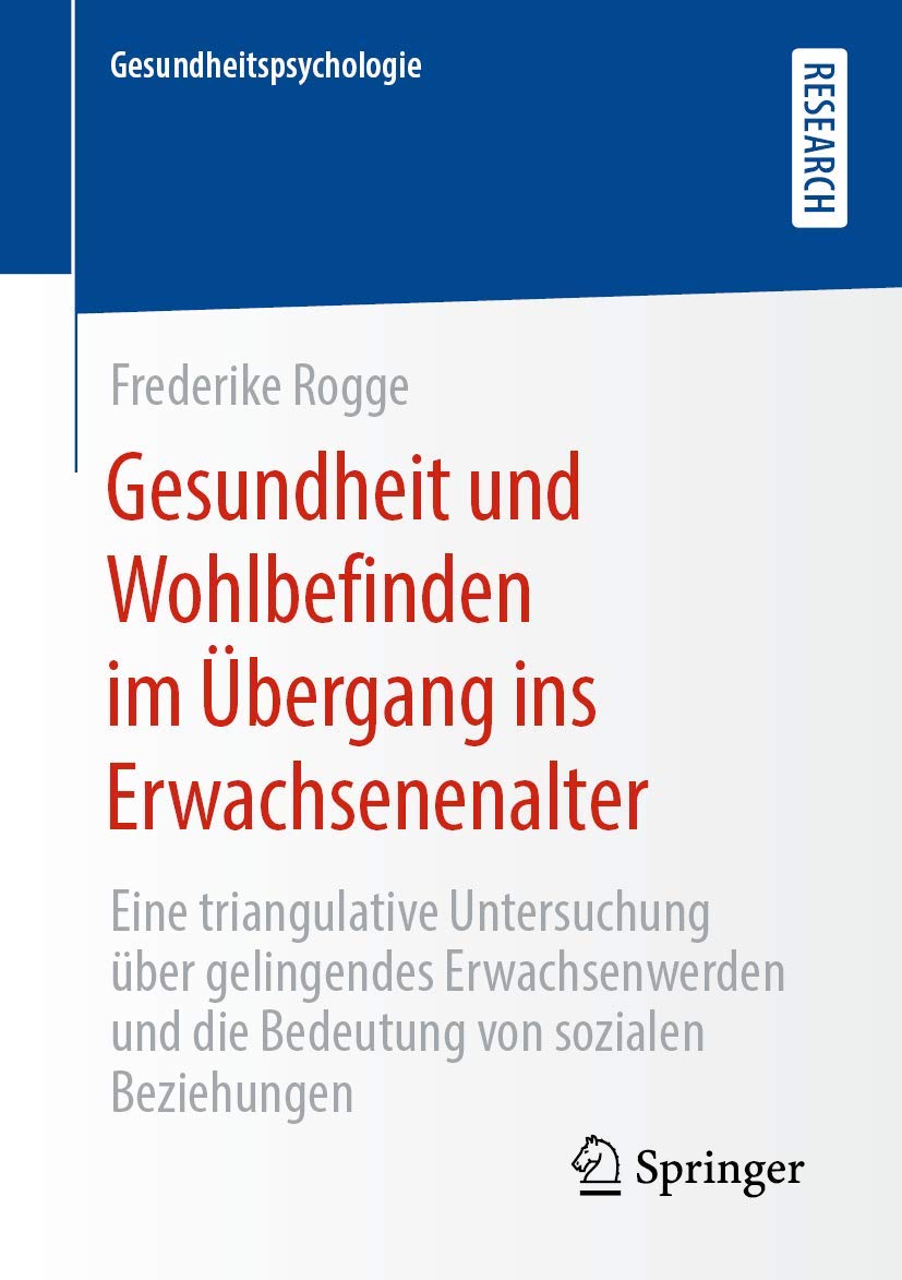 Gesundheit und Wohlbefinden im Übergang ins Erwachsenenalter Medicine