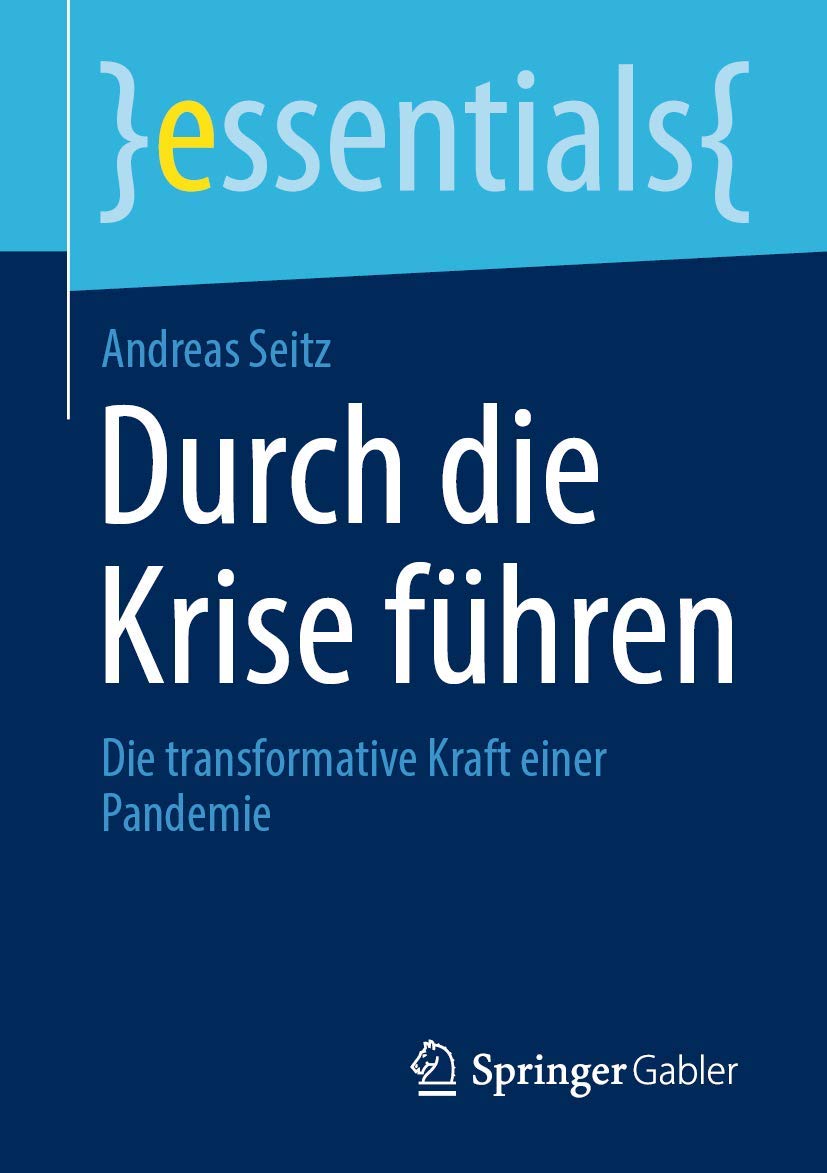 Durch die Krise führen: Die transformative Kraft einer Pandemie (essentials) Law