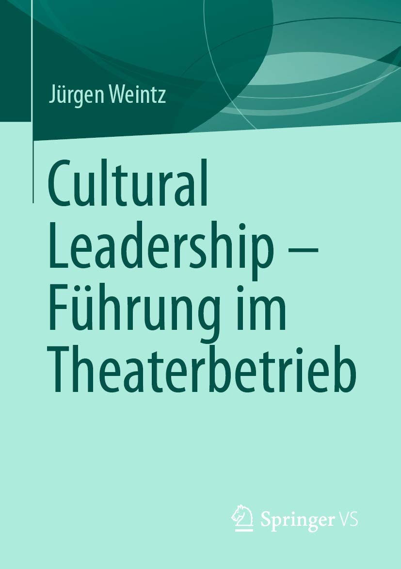 Cultural Leadership - Führung im Theaterbetrieb Law