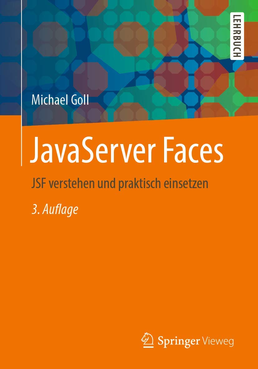 JavaServer Faces: JSF verstehen und praktisch einsetzen Computer Science