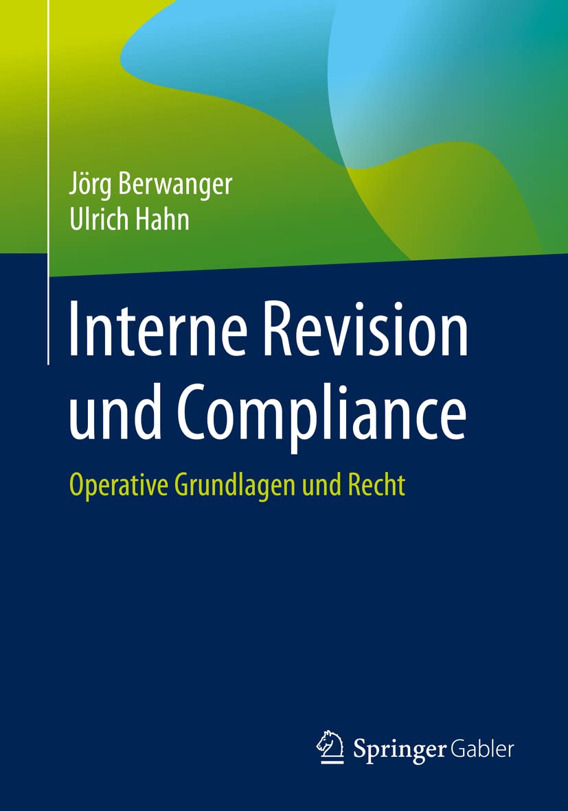 Interne Revision und Compliance: Operative Grundlagen und Recht Law