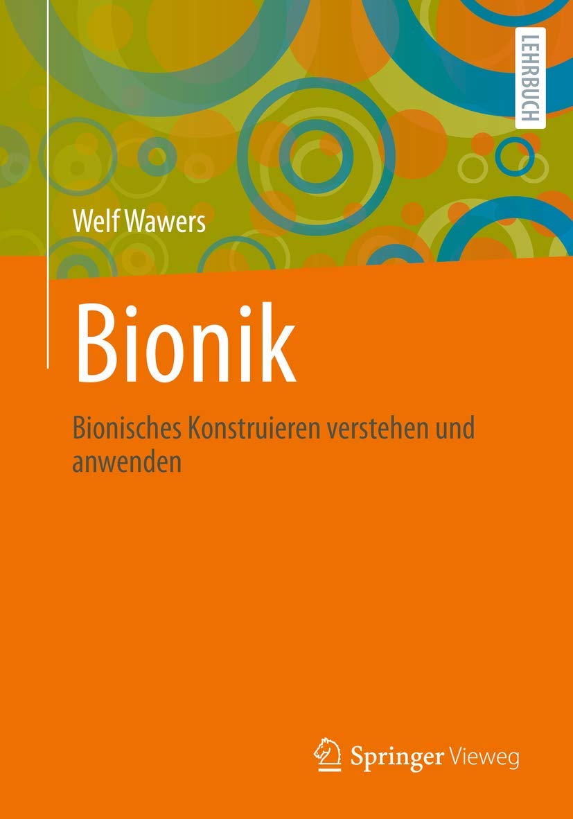 Bionik: Bionisches Konstruieren Verstehen Und Anwenden book