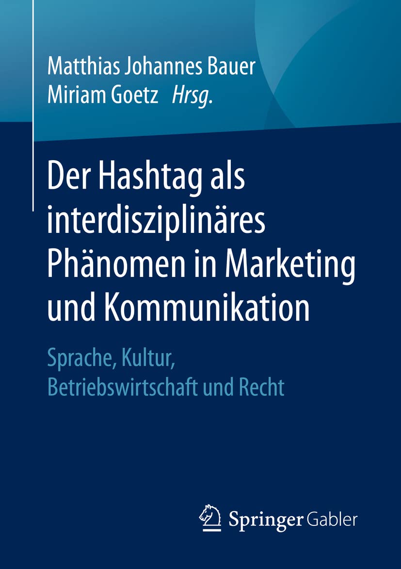 Der Hashtag als interdisziplinäres Phänomen in Marketing und Kommunikation book