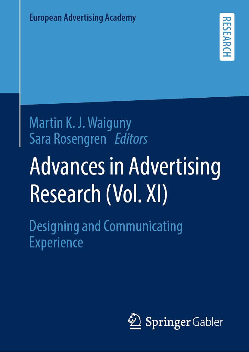 Advances in Advertising Research (Vol. XI): Designing and Communicating Experience (European Advertising Academy) Law