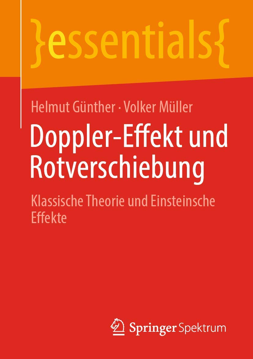 Doppler-Effekt und Rotverschiebung: Klassische Theorie und Einsteinsche Effekte (essentials) Business & Technology