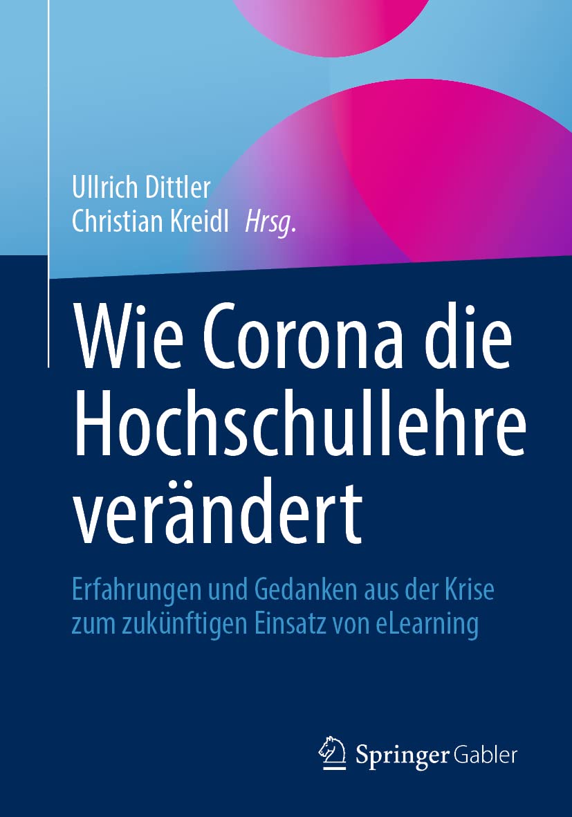 Wie Corona die Hochschullehre verändert: Erfahrungen und Gedanken aus der Krise zum zukünftigen Einsatz von eLearning Law