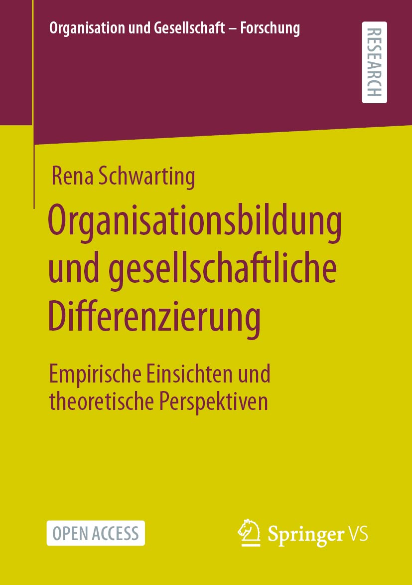 Organisationsbildung und gesellschaftliche Differenzierung: Empirische Einsichten und theoretische Perspektiven (Organisation und Gesellschaft - Forschung) Law