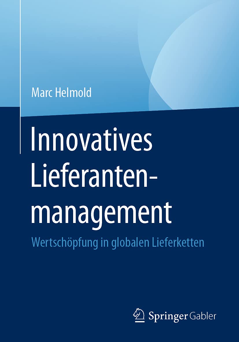 Innovatives Lieferantenmanagement: Wertschöpfung in globalen Lieferketten Law