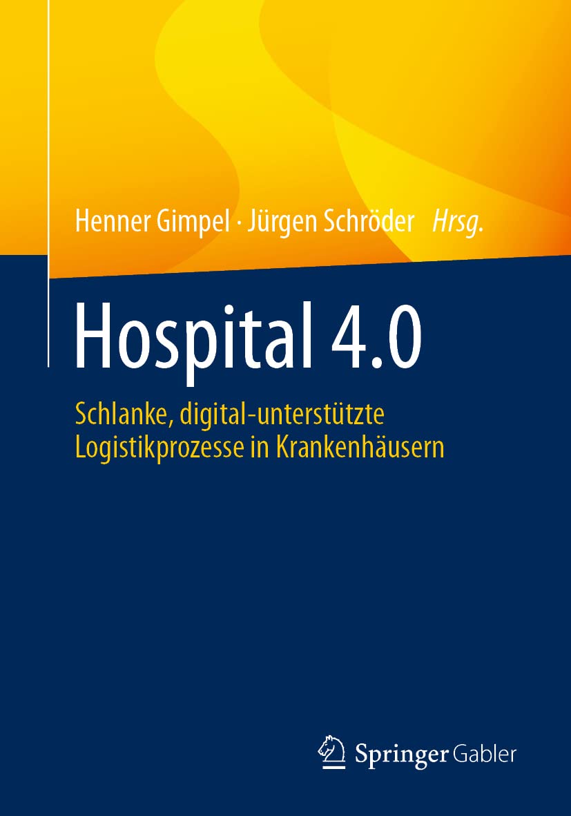 Hospital 4.0: Schlanke, Digital-unterstützte Logistikprozesse in Krankenhäusern book
