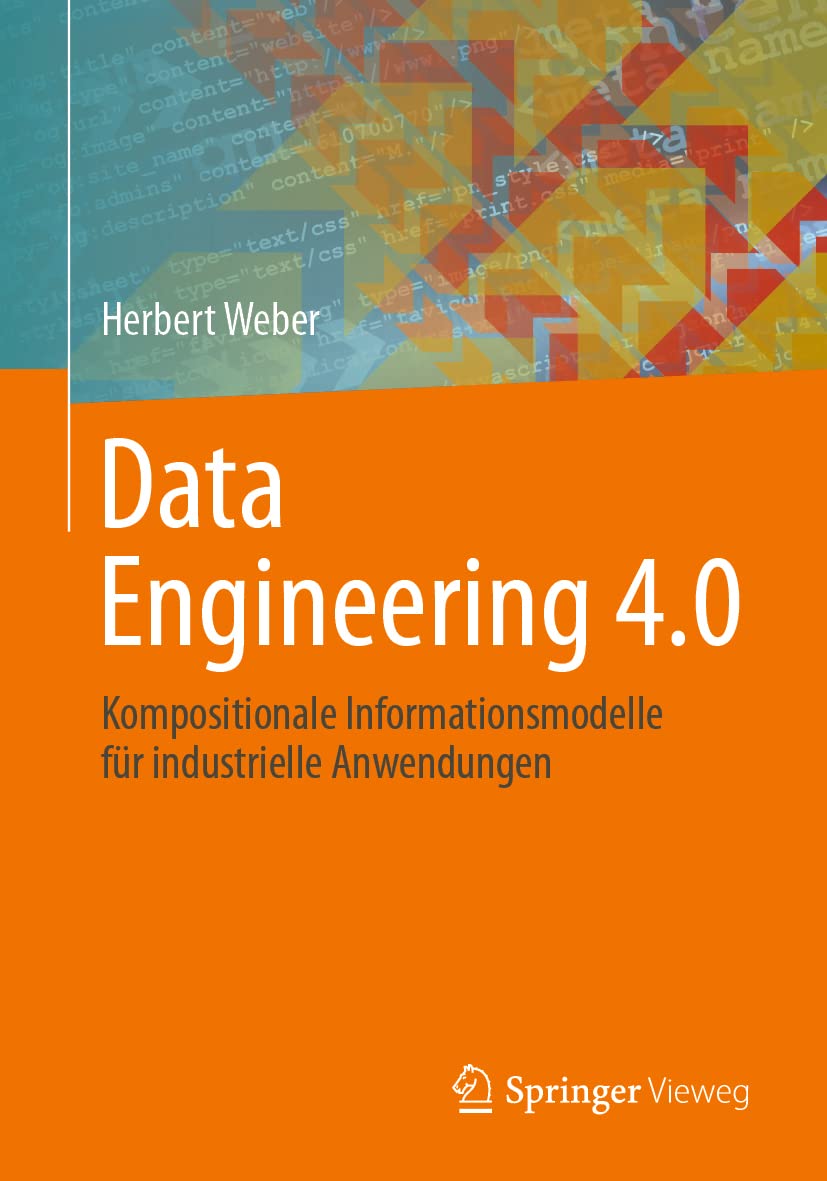 Data Engineering 4.0: Kompositionale Informationsmodelle für industrielle Anwendungen Computer Science