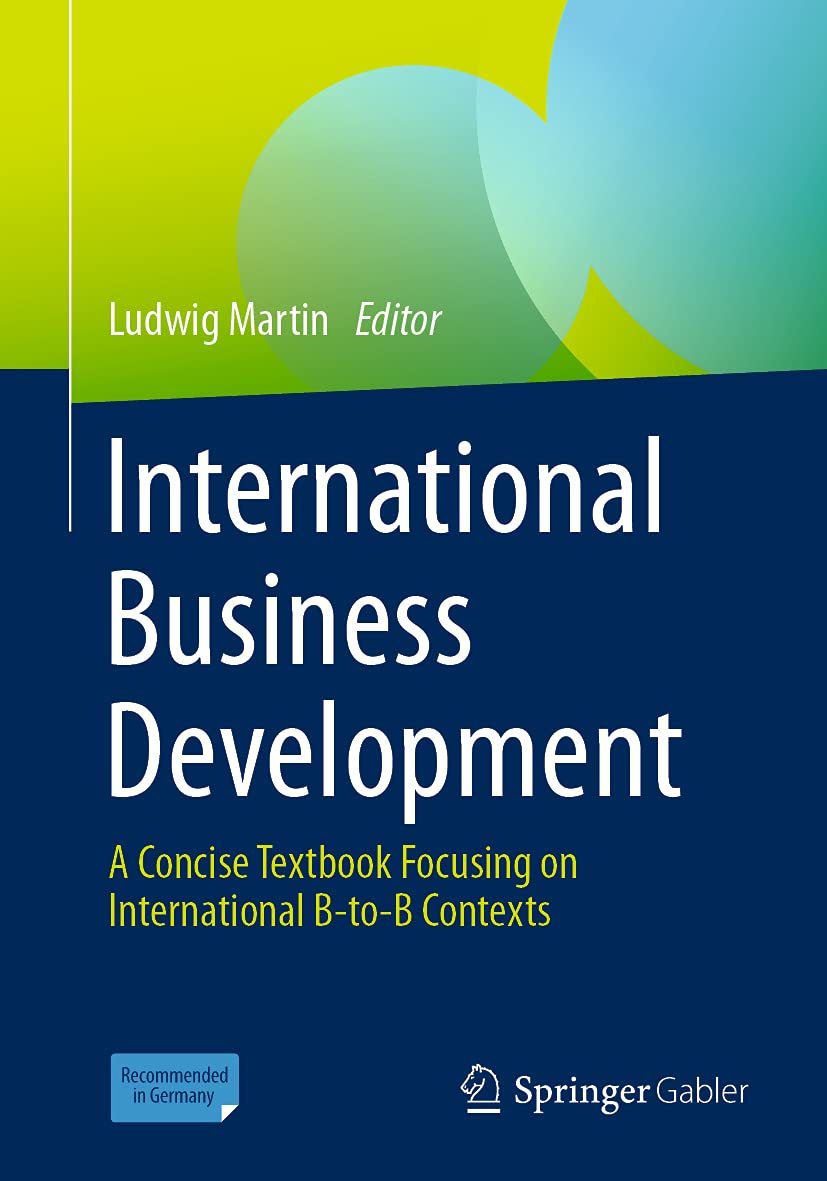 International Business Development: A Concise Textbook Focusing on International B-to-B Contexts Law