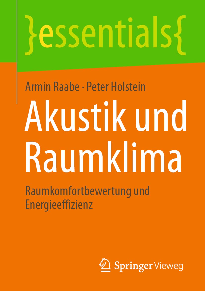 Akustik und Raumklima: Raumkomfortbewertung und Energieeffizienz (essentials) Business, Finance & Career