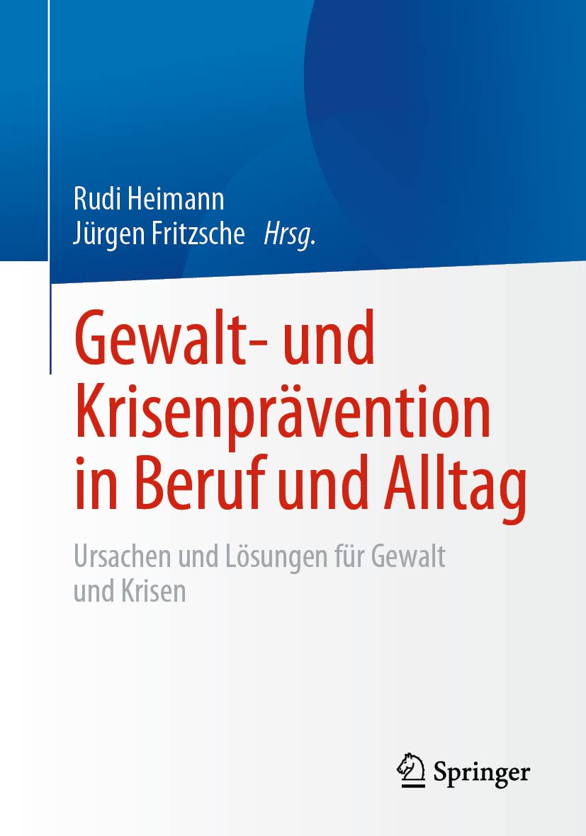 Gewalt- und Krisenprävention in Beruf und Alltag Business, Finance & Career