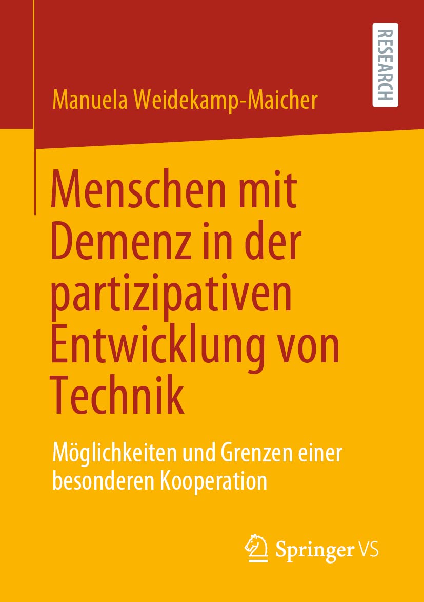 Menschen mit Demenz in der partizipativen Entwicklung von Technik: Möglichkeiten und Grenzen einer besonderen Kooperation Law