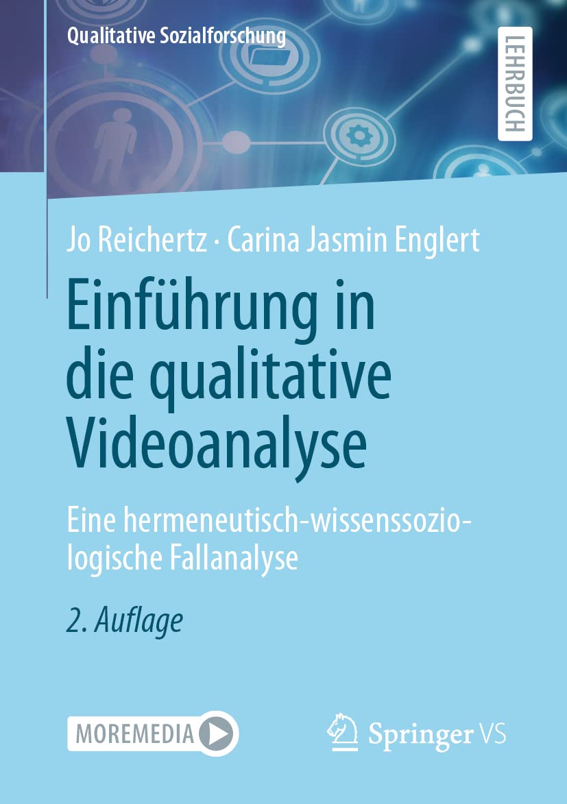 Einführung in die qualitative Videoanalyse: Eine hermeneutisch-wissenssoziologische Fallanalyse (Qualitative Sozialforschung) Law