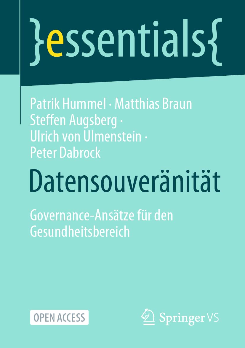 Datensouveränität: Governance-Ansätze für den Gesundheitsbereich (essentials) Medicine