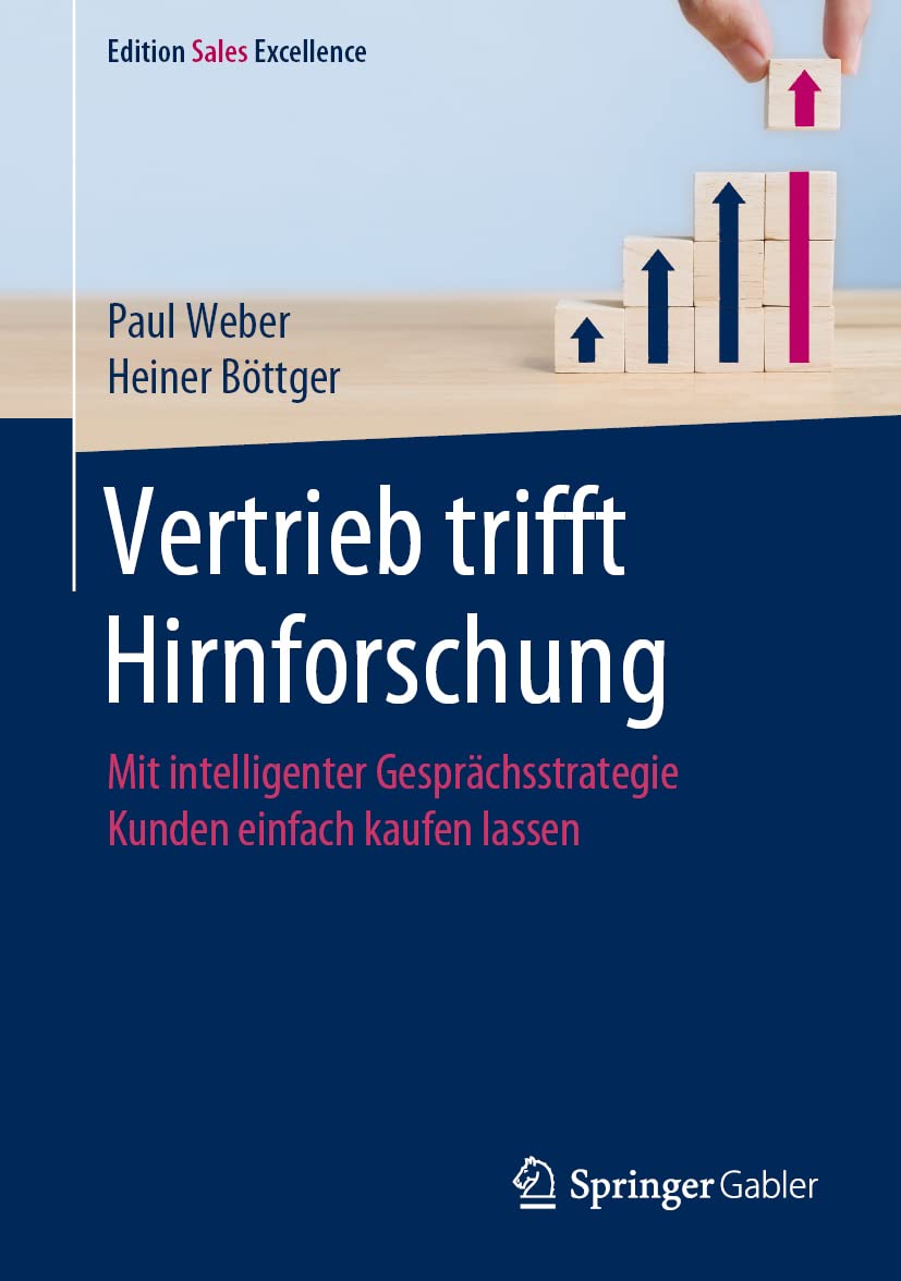 Vertrieb trifft Hirnforschung: Mit intelligenter Gesprächsstrategie Kunden einfach kaufen lassen (Edition Sales Excellence) Law