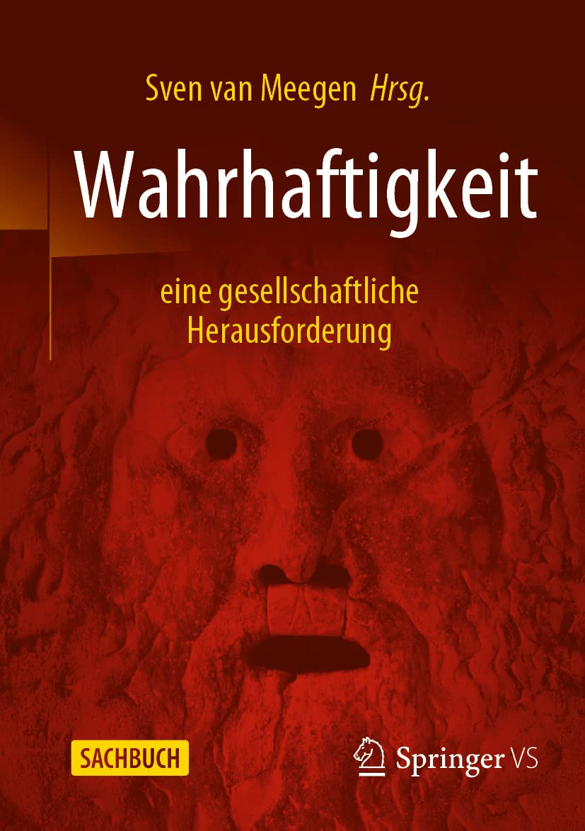 Wahrhaftigkeit - eine gesellschaftliche Herausforderung Philosophy