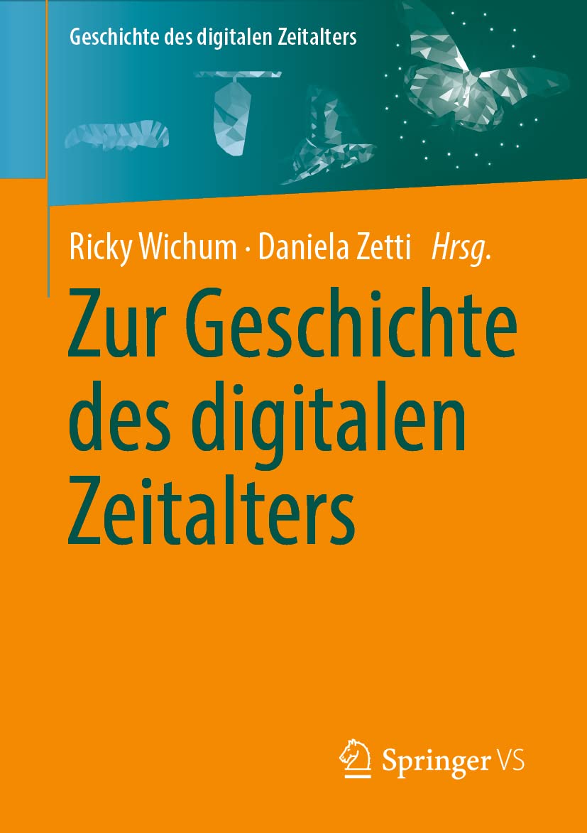 Zur Geschichte des digitalen Zeitalters Media & Communication