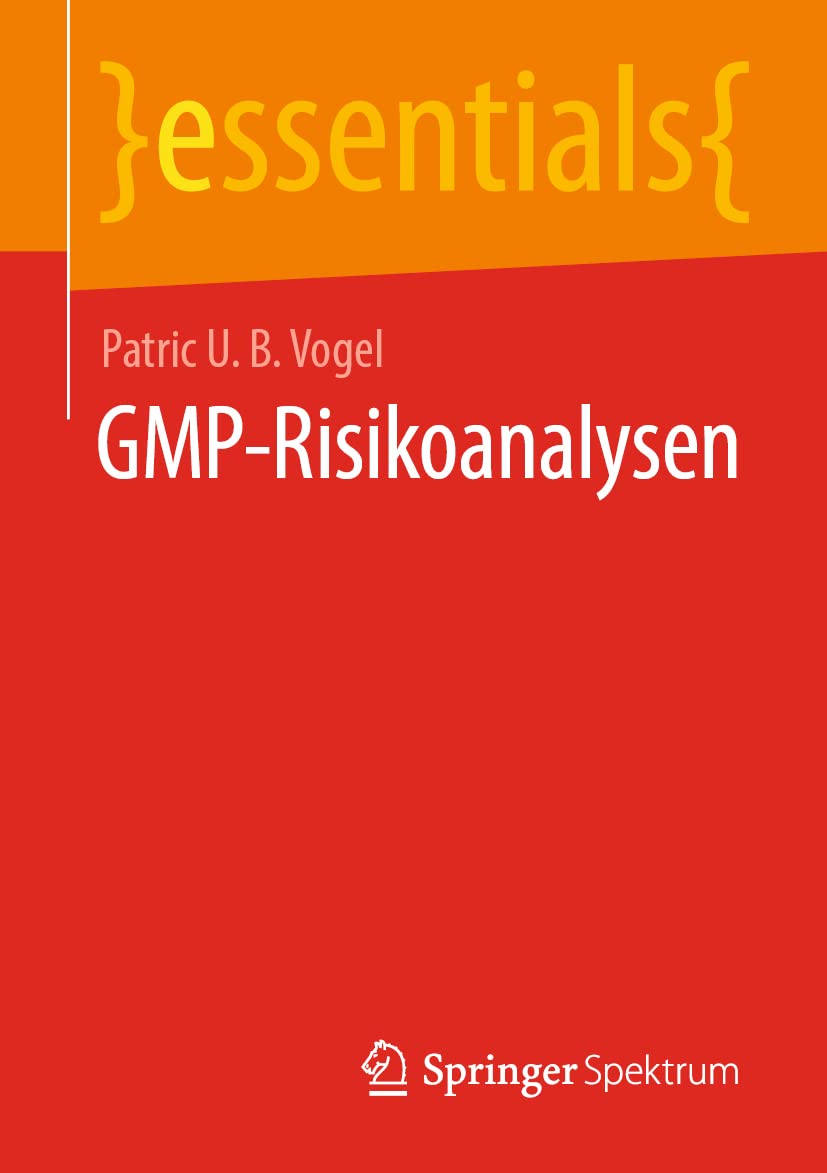 GMP-Risikoanalysen (essentials) Medicine