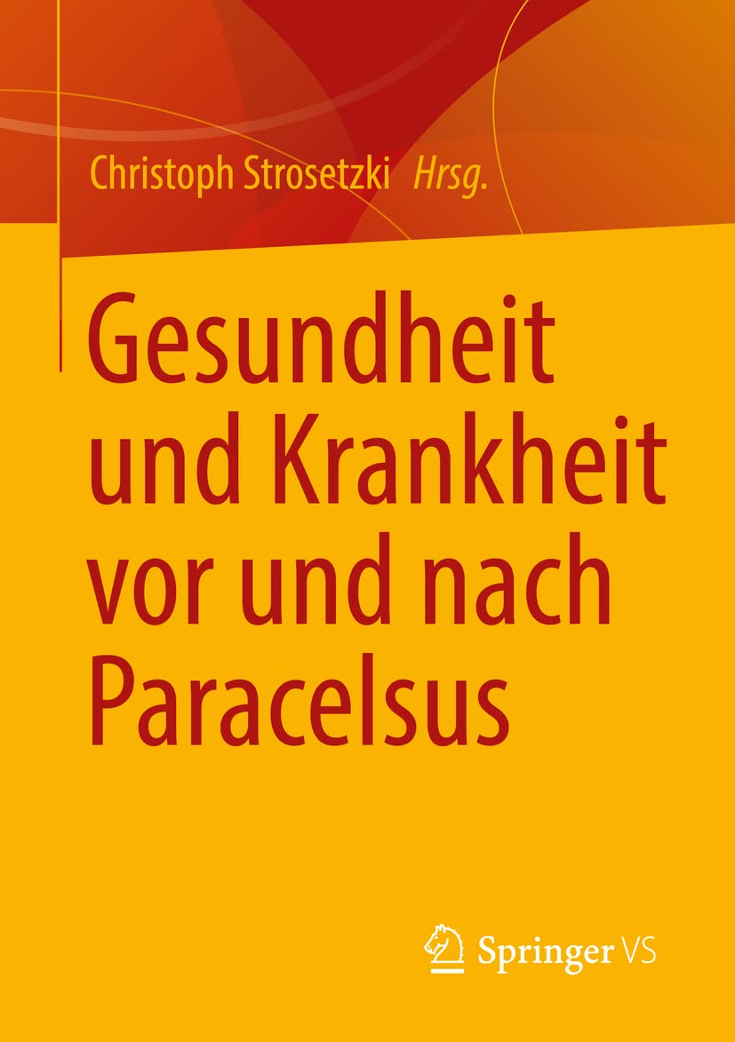 Gesundheit und Krankheit vor und nach Paracelsus General education