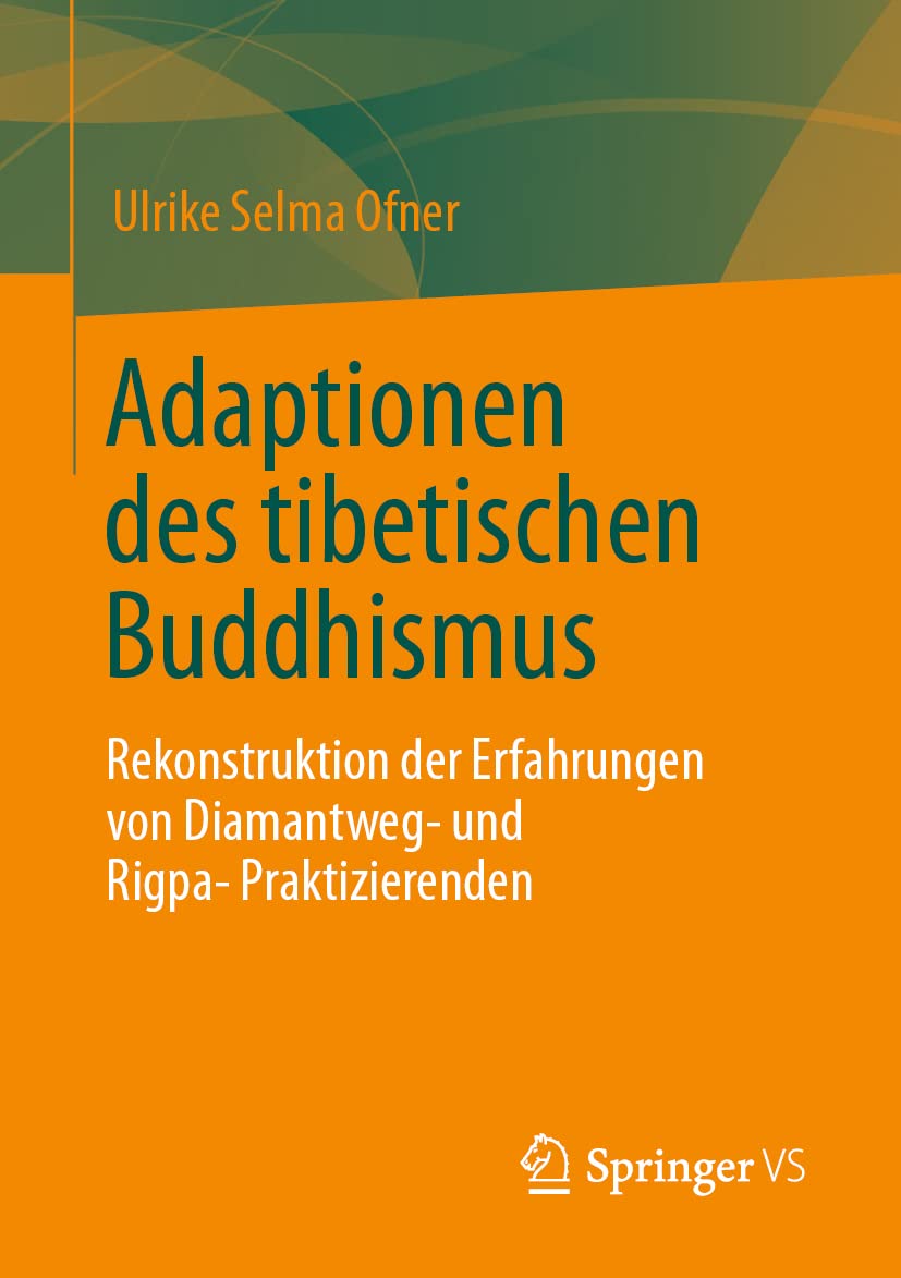 Adaptionen des tibetischen Buddhismus: Rekonstruktion der Erfahrungen von Diamantweg- und Rigpa-Praktizierenden Law