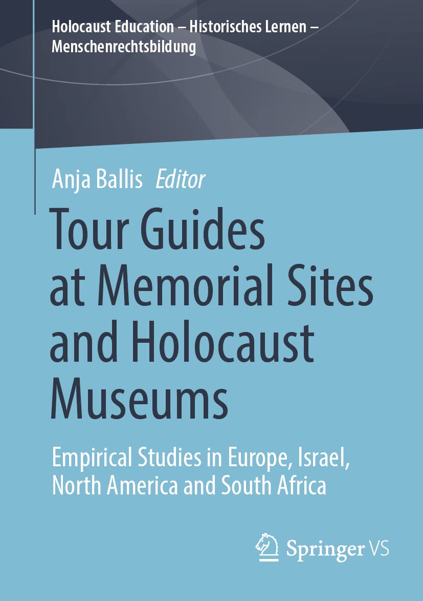 Tour Guides at Memorial Sites and Holocaust Museums book