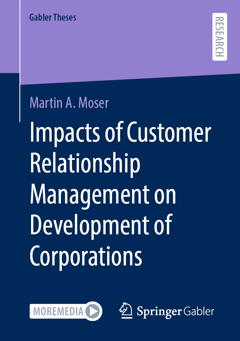 Impacts of Customer Relationship Management on Development of Corporations book