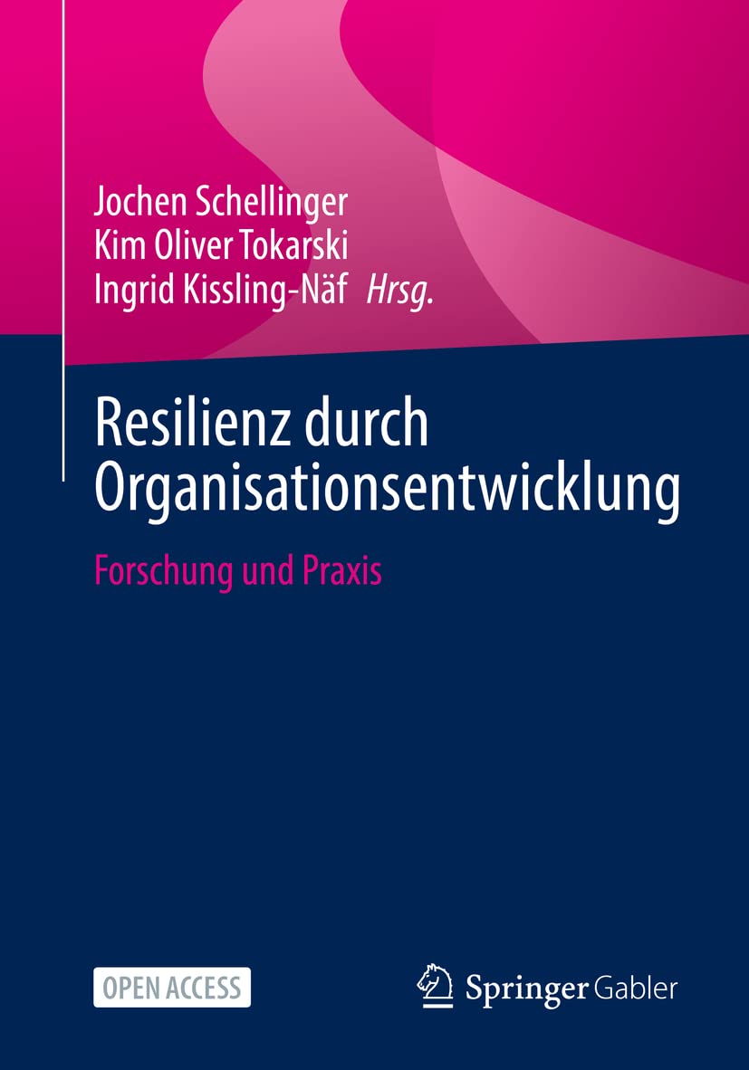 Resilienz durch Organisationsentwicklung: Forschung und Praxis Law