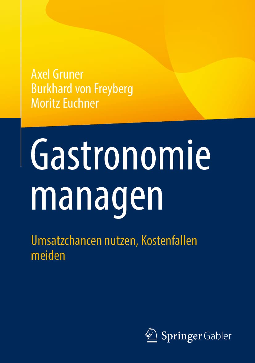 Gastronomie managen: Umsatzchancen nutzen, Kostenfallen meiden Law