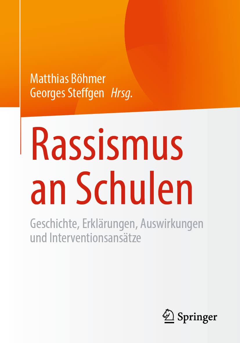 Rassismus an Schulen: Geschichte, Erklärungen, Auswirkungen und Interventionsansätze Psychology