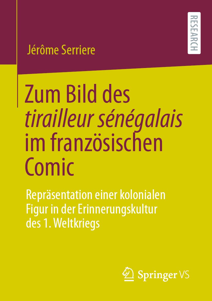 Zum Bild des tirailleur sénégalais im französischen Comic: Repräsentation einer kolonialen Figur in der Erinnerungskultur des 1. Weltkriegs Law