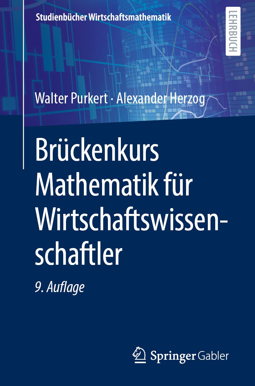 Brückenkurs Mathematik für Wirtschaftswissenschaftler (Studienbücher Wirtschaftsmathematik) Business, Finance & Career