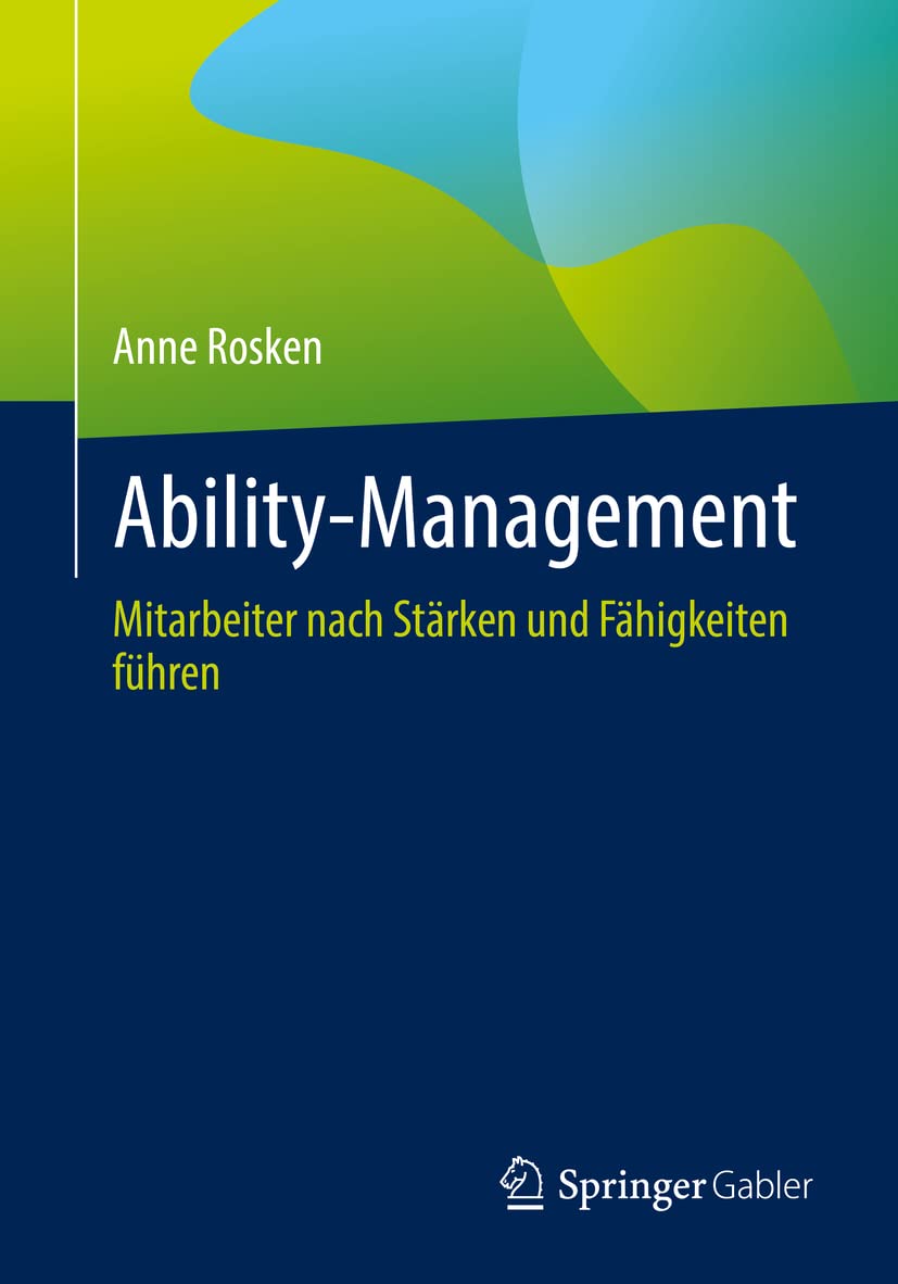 Ability-Management: Mitarbeiter nach Stärken und Fähigkeiten führen Law