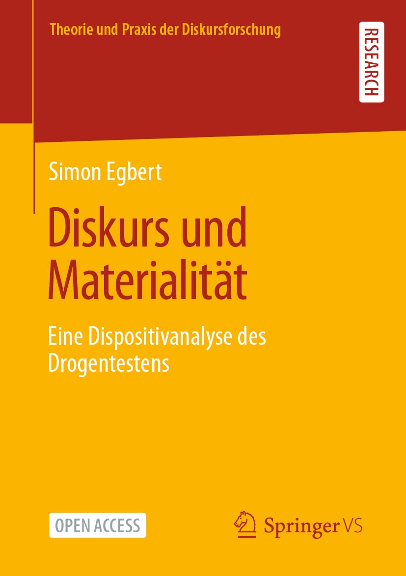 Diskurs und Materialität: Eine Dispositivanalyse des Drogentestens (Theorie und Praxis der Diskursforschung) Law