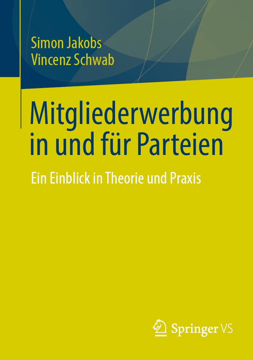 Mitgliederwerbung in und für Parteien: Ein Einblick in Theorie und Praxis Law