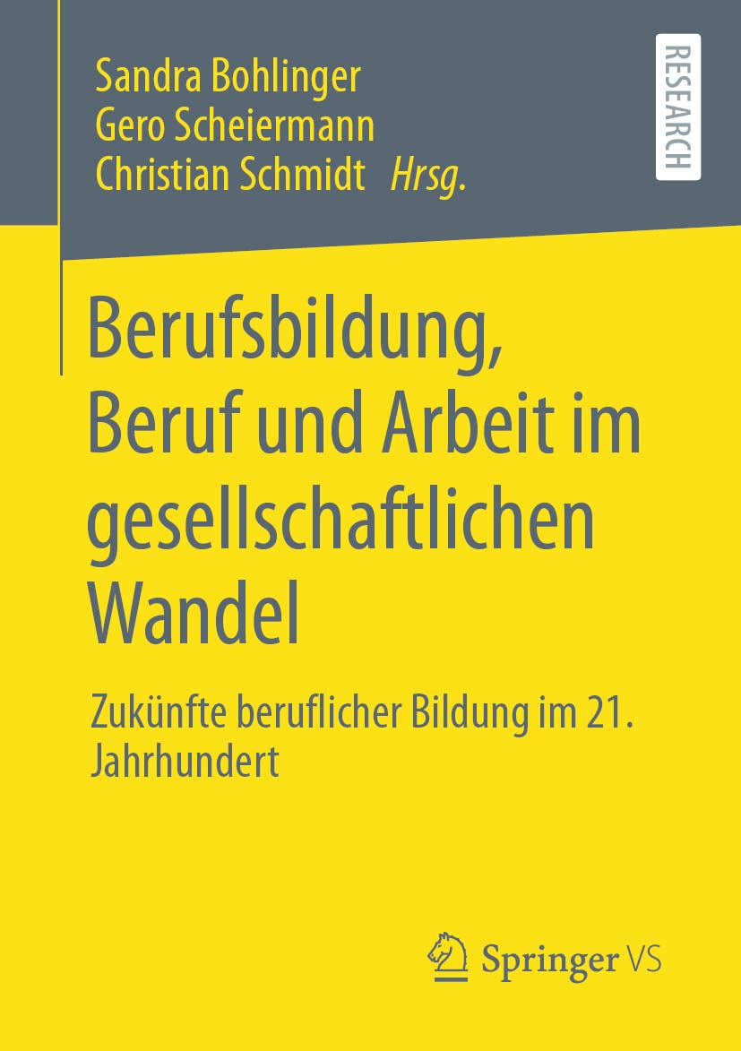 Berufsbildung, Beruf und Arbeit im gesellschaftlichen Wandel: Zukünfte beruflicher Bildung im 21. Jahrhundert Law