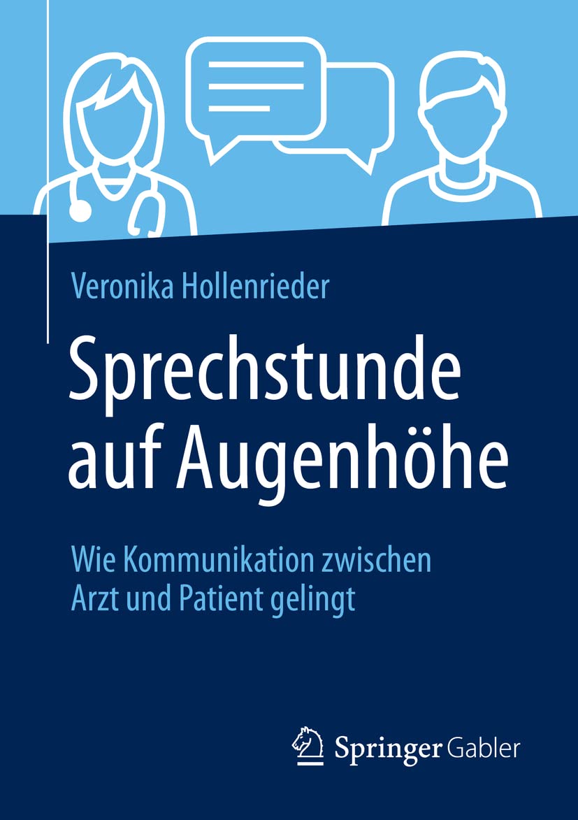 Sprechstunde auf Augenhöhe: Wie Kommunikation zwischen Arzt und Patient gelingt Medicine