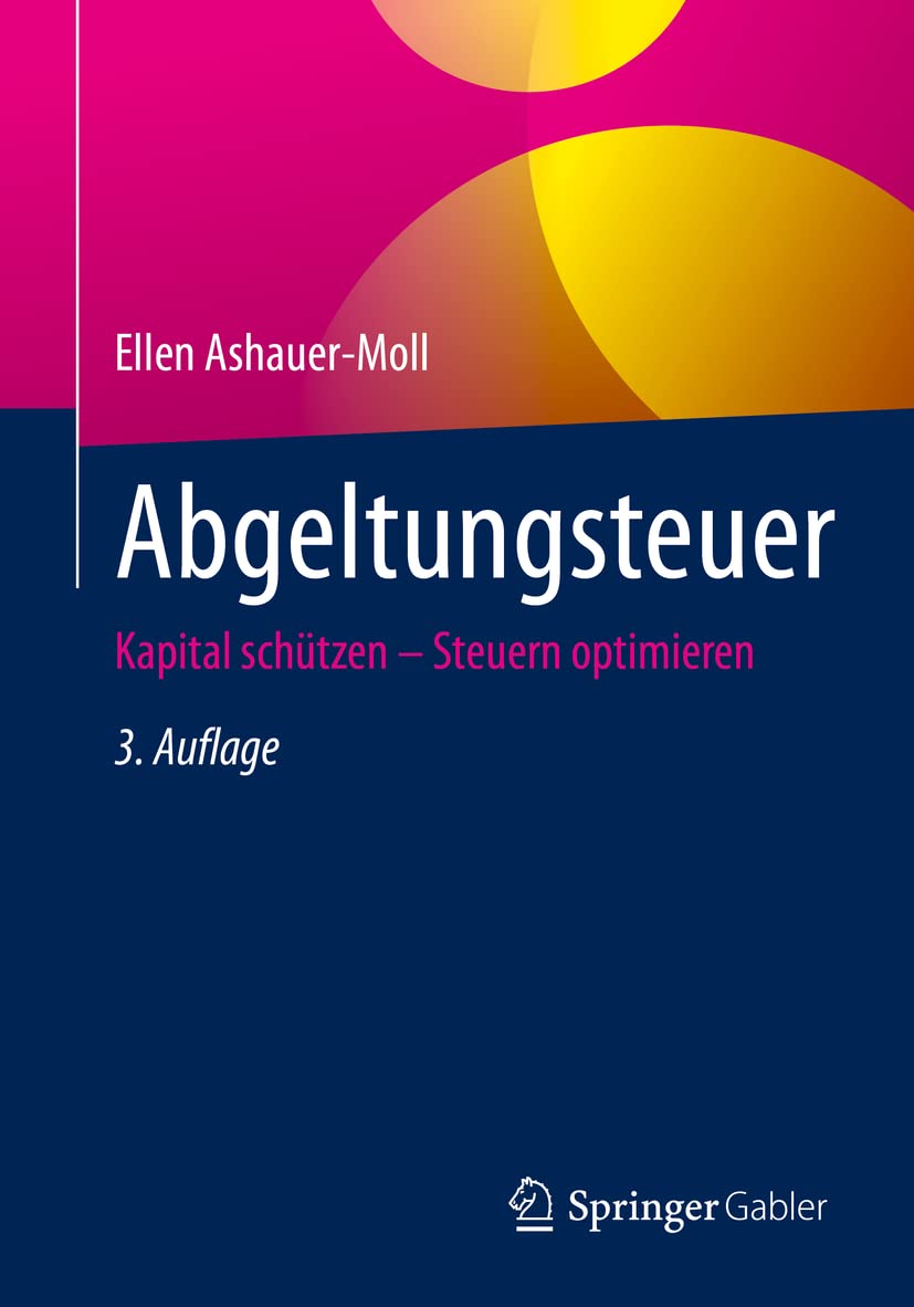 Abgeltungsteuer: Kapital schützen – Steuern optimieren Law