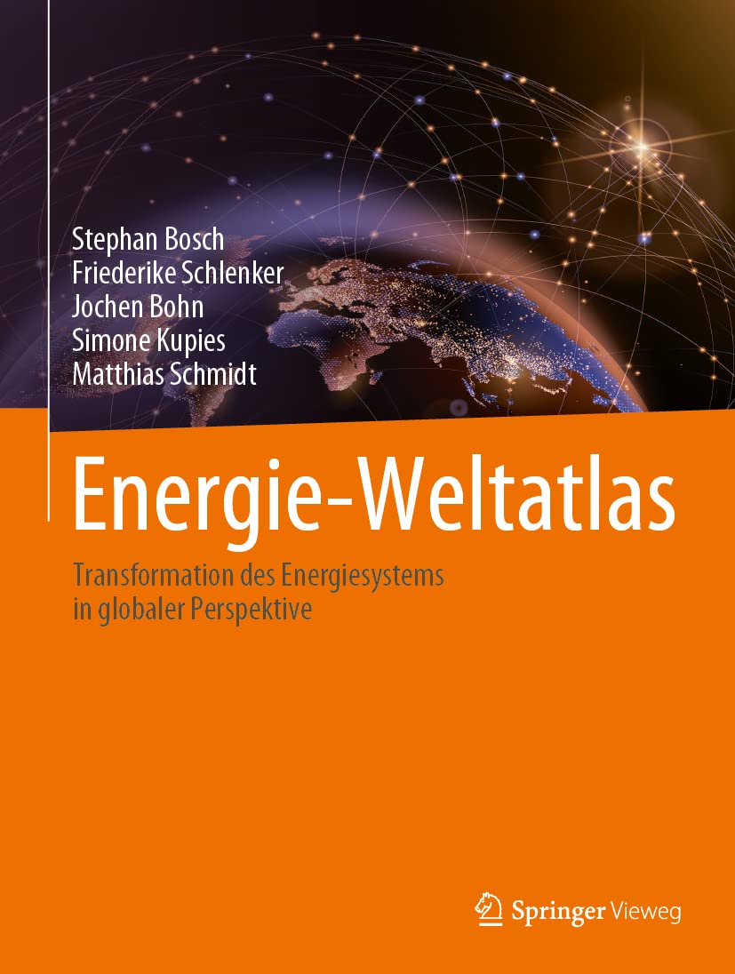 Energie-Weltatlas: Transformation des Energiesystems in globaler Perspektive Law