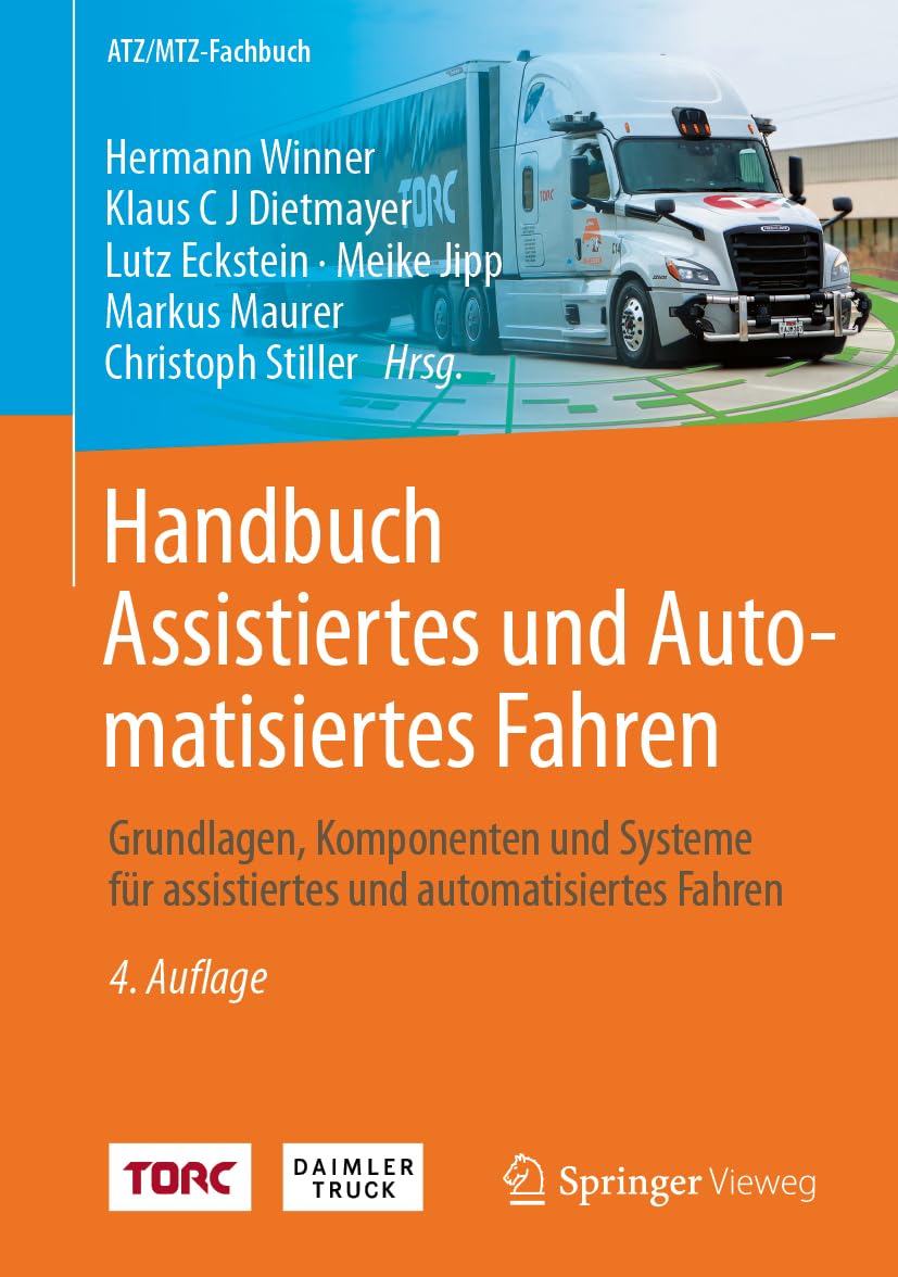 Handbuch Assistiertes und Automatisiertes Fahren: Grundlagen, Komponenten und Systeme für assistiertes und automatisiertes Fahren (ATZ/MTZ-Fachbuch) Computer Science