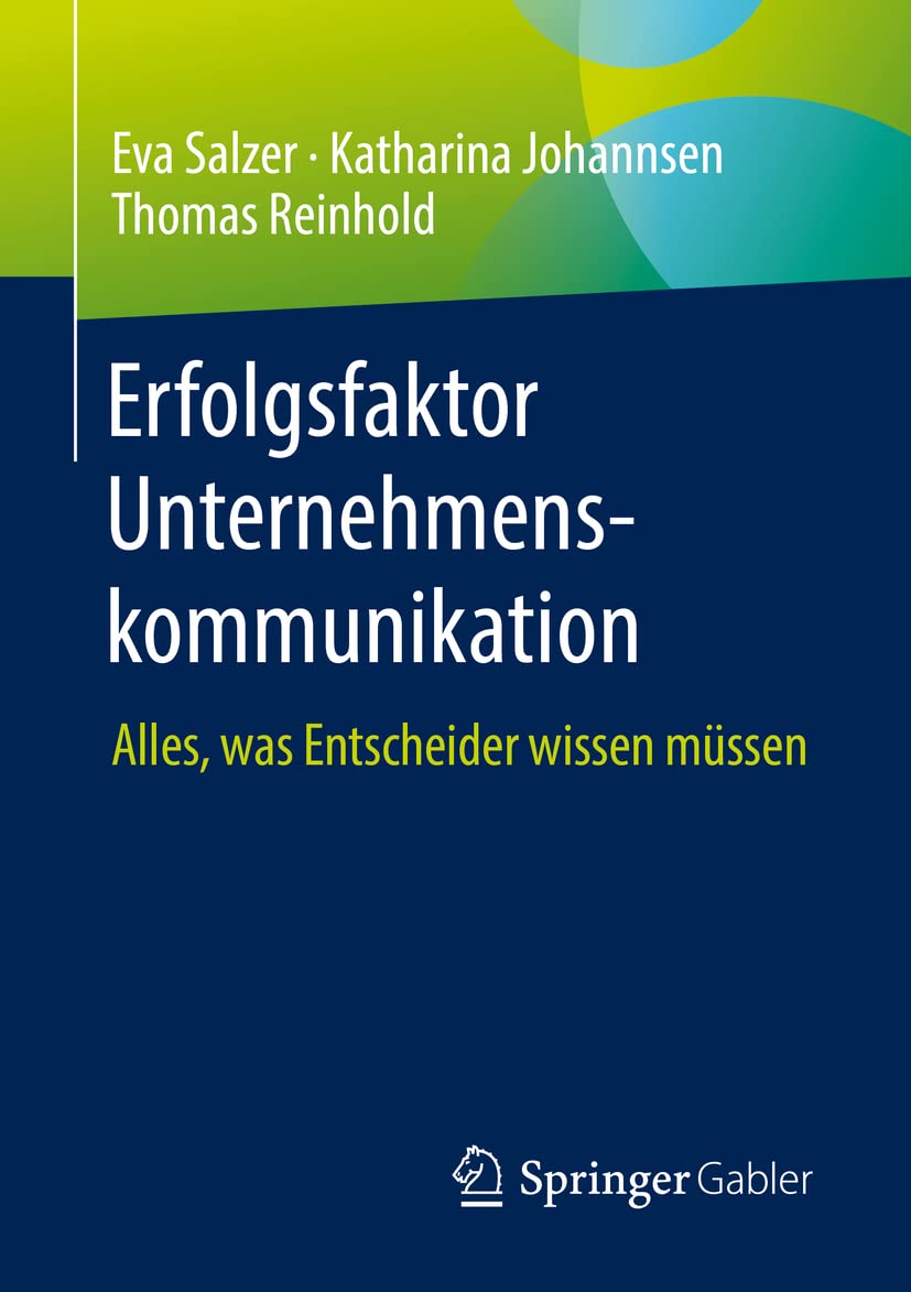 Erfolgsfaktor Unternehmenskommunikation: Alles, was Entscheider wissen müssen Law